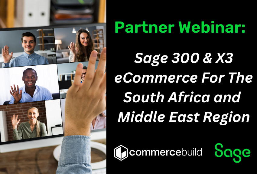 Sage Hosted Webinar- Sage 300 & X3 eCommerce For The Africa and Middle East Region